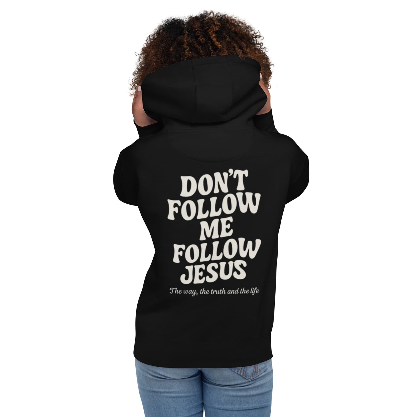 Don’t Follow Me, Follow Jesus™ Tee