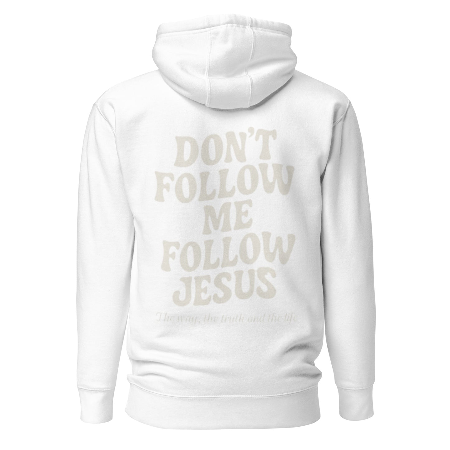 Don’t Follow Me, Follow Jesus™ Tee